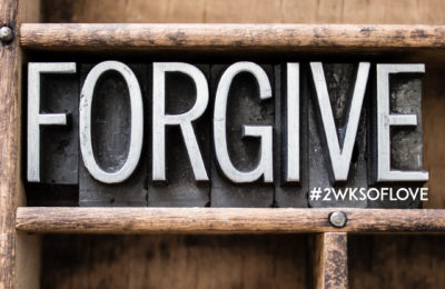 #2wksoflove Day 11: Love Forgives