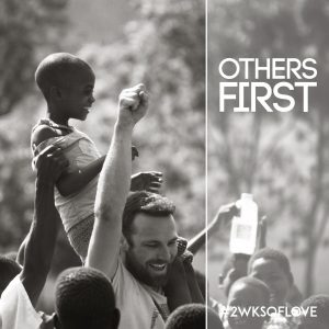 #2wksoflove Day 9: Others First