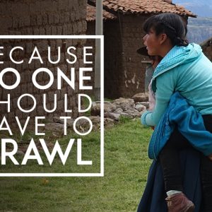 Watch now: “Because No One Should Have to Crawl”